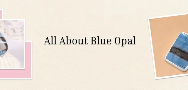 Blue Opal History, Meaning, Symbolism, Healing Properties & More