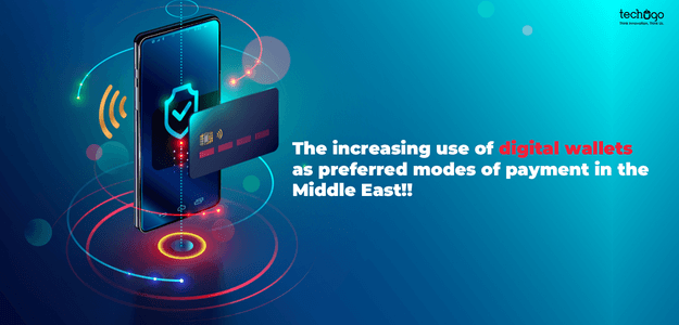 The Increasing Use Of Digital Wallets As Preferred Modes Of Payment In The Middle East!!