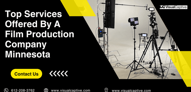 Top Services Offered By A Film Production Company Minnesota