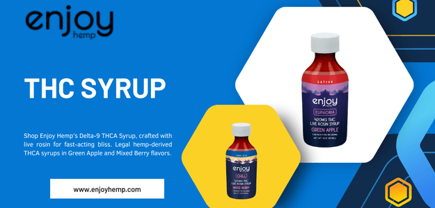 Elevate Your THC Experience with Enjoy Hemp’s Premium Delta-9 THCA Syrup