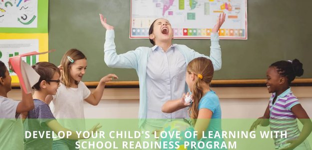 Develop Your Child's Love Of Learning With School Readiness Program