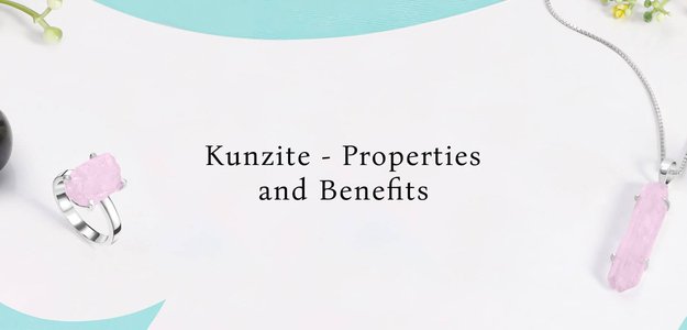 Kunzite Stone: Amazing Benefits, Uses and Healing Properties