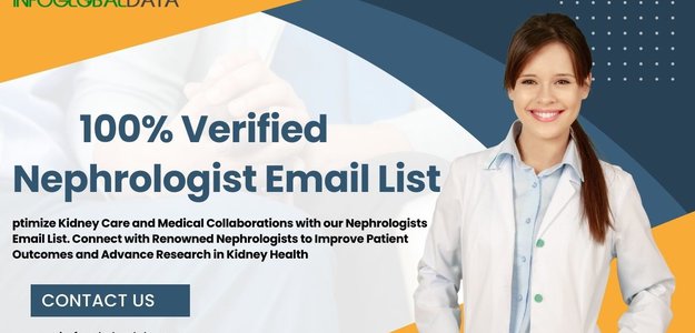 The Benefits of Using a Nephrologist Email List for Your Marketing Campaign