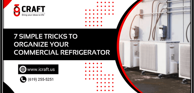 7 Simple Tricks to Organize Your Commercial Refrigerator