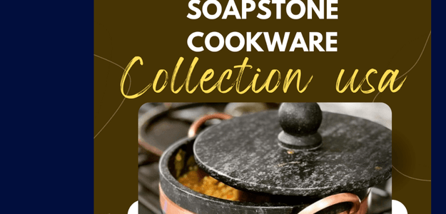 "Exploring the Best Soapstone Cookware in the USA: A Comprehensive Guide"