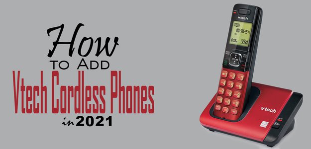 How to Add Vtech Cordless Phones in 2021