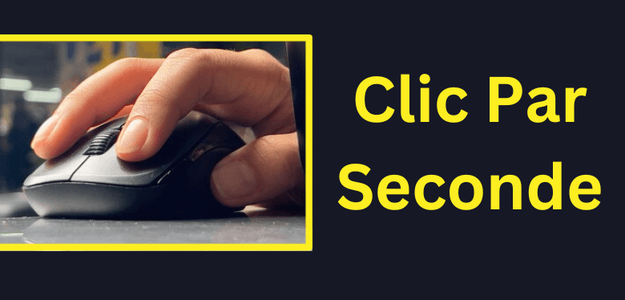 Clic Par Seconde - Testez votre vitesse de clic