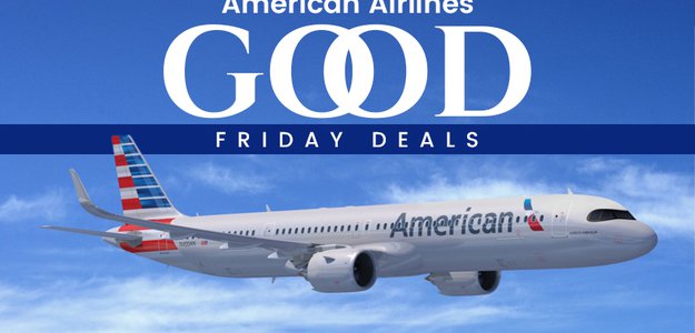 How to Grab American Airlines Good Friday deals?