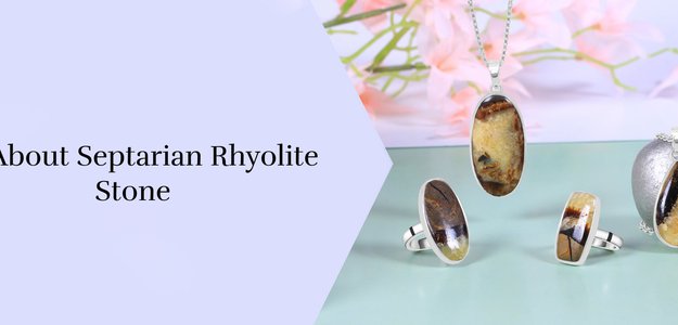 Healing Properties of Septarian Rhyolite jewelry