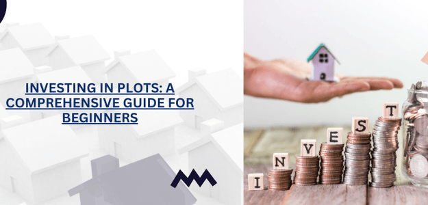 Investing in Plots: A Comprehensive Guide for Beginners