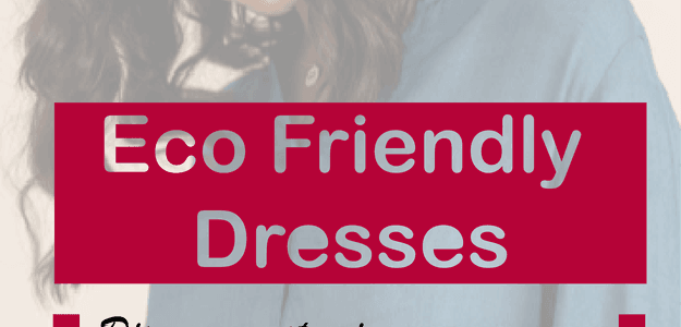 Eco Friendly Dresses