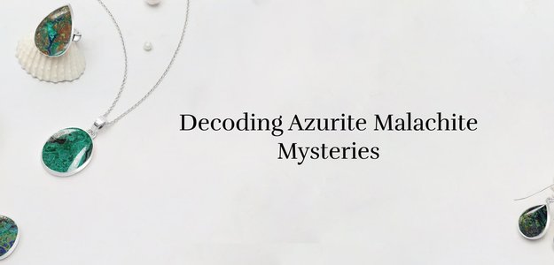 Azurite Malachite Mysteries: Unveiling the Deep Symbolism and Spiritual Meaning