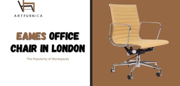 The Popularity of Eames Office Chairs in London Workspaces