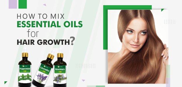 How To Mix Essential Oils For Hair Growth?