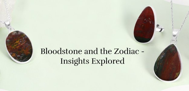 Exploring Bloodstone's Relationship with Astrological Signs