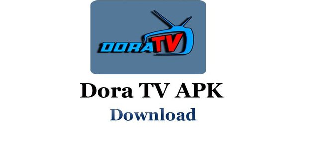 Dora TV APK v6.1 [Latest Version] – Free Download 2022