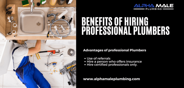Benefits of Hiring Professional Plumbers