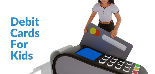 Comparing Children's Debit Cards that Are Safest and Securest