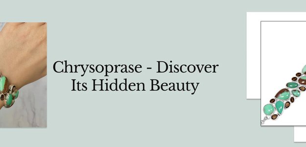 Discover a New Way To Embrace Chrysoprase Natural Beauty