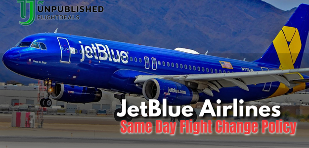 JetBlue Airlines Same Day Flight Change Policy