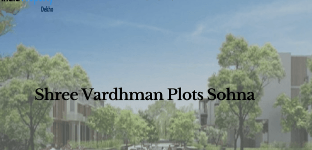 Shree Vardhman Plots Sohna | Gurgram