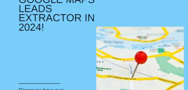 How To Extract Leads From Google Maps Effortlessly?