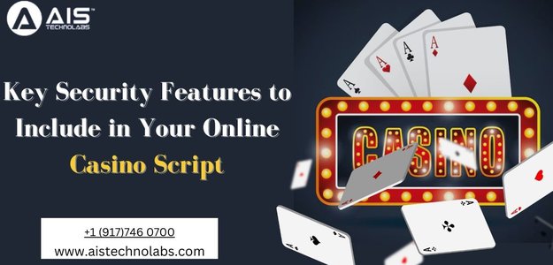 Key Security Features to Include in Your Online Casino Script