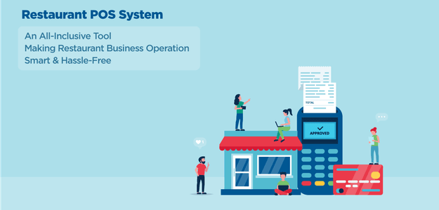 Why Restaurant Owners Must Consider POS Systems for Their Business