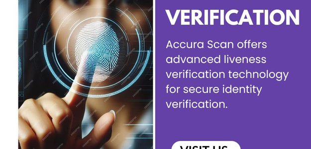 Liveness Verification Feature - Accura Scan