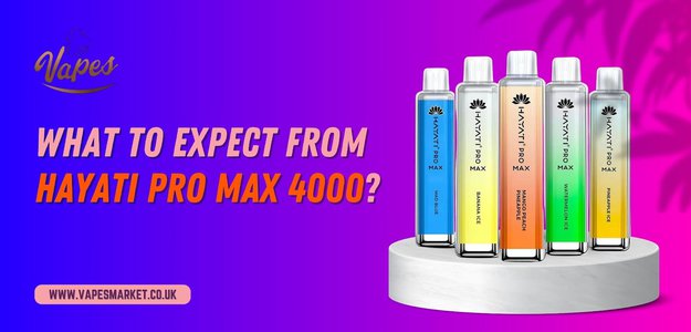 What to Expect from Hayati Pro Max 4000?