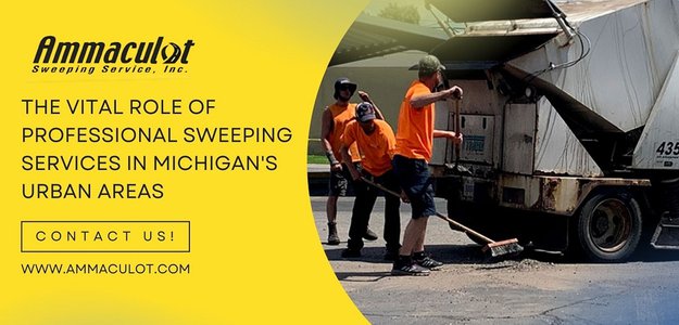 The Vital Role of Professional Sweeping Services in Michigan's Urban Areas