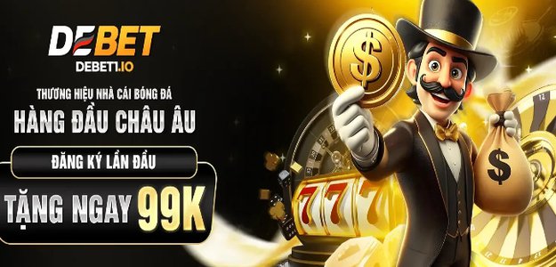 DEBET | NHÀ CÁI THỂ THAO UY TÍN – ĐĂNG KÝ TẶNG NGAY 99K