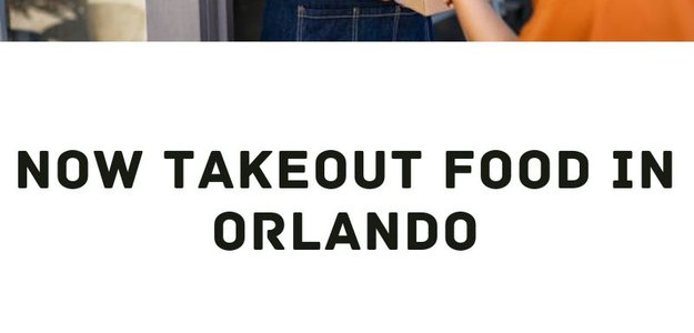 Now Takeout Food In Orlando