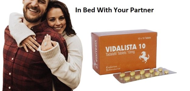 Take Vidalista 10 To Have Better Time In Bed With Your Partner