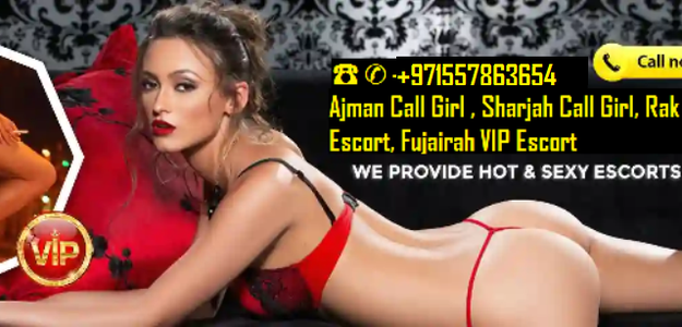 Escort girl Sharjah +971-557863654 (Confidential Girls) Escorts in Sharjah