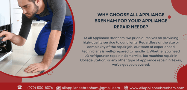 Why Choose All Appliance Brenham for Your Appliance Repair Needs?
