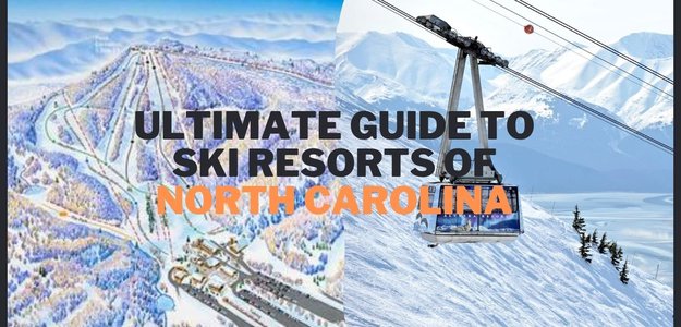 Ultimate Guide to Ski Resorts of North Carolina