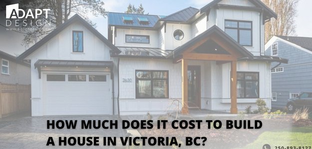 How Much Does It Cost To Build A House In Victoria, BC?
