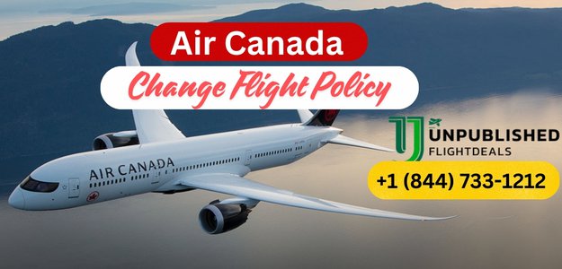 Air Canada Change Flight Policy