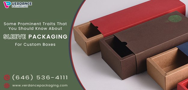 Some Prominent Traits That You Should Know About Sleeve Packaging For Custom Boxes