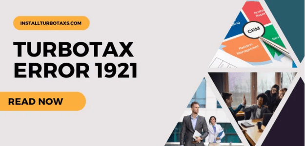 Navigating the Maze of TurboTax Error Code 1921: A Comprehensive Guide