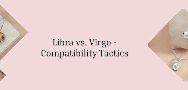Repelling Poles or Perfect Harmony? Unraveling Virgo and Libra Compatibility