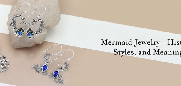 Mermaid Jewelry - All that You Want to Be aware