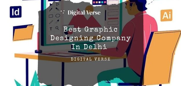 Best Graphic Designing Company In Delhi | Digital Verse