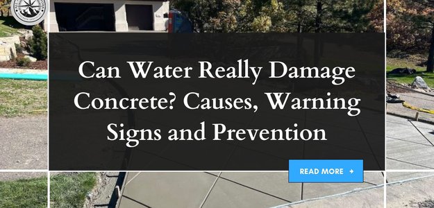 Can Water Really Damage Concrete? Causes, Warning Signs and Prevention