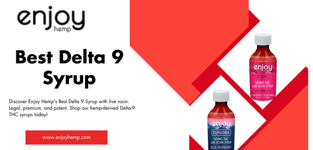 Best Delta 9 Syrups with Live Rosin for an Elevated Experience