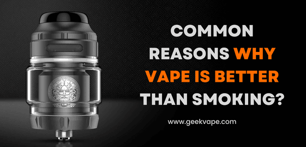 Common Reasons Why Vape Is Better Than Smoking?