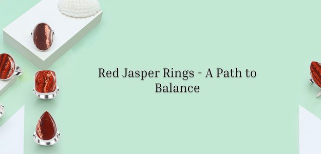 Healing and Fashion: The Allure of Red Jasper Rings