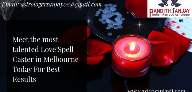 Meet the most talented Love Spell Caster in Melbourne Today For Best Results