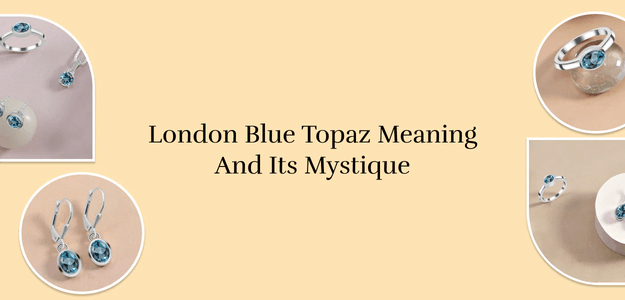 London Blue Topaz: A Deep Dive into its Significance and Care